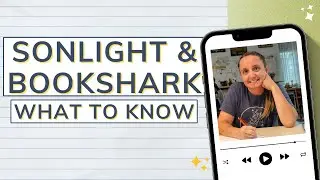Sonlight & Bookshark - What to know