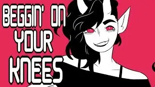 Beggin' on your Knees [Complete Anything PMV MAP]