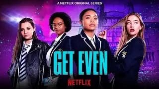 Get Even  Season 1 Trailer