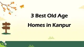 3 Best Old age homes in Kanpur, Uttar Pradesh 2025 | Senior care homes
