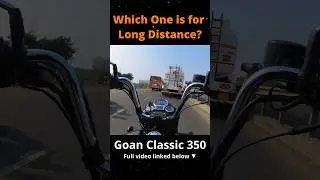 Riding Position Matters: Goan Classic Comfort vs Classic 350 Touring Ease #goanclassic #classic350