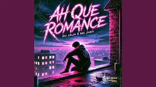 Ah que Romance - Speed Up