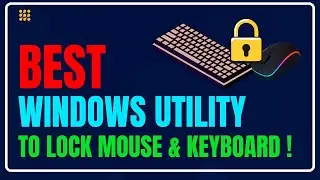 Windows Tool to Lock Mouse & Keyboard ✅ Quick Tutorial