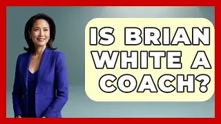 Is Brian White a Coach? | College Basketball Insiders News