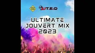 Ultimate Jouvert 2023 Mix