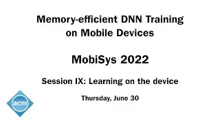 MobiSys 2022 - Memory-efficient DNN Training on Mobile Devices