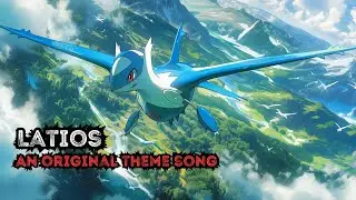 Latios (Wings of the Eon Guardian) | Original Pokemon Theme Song