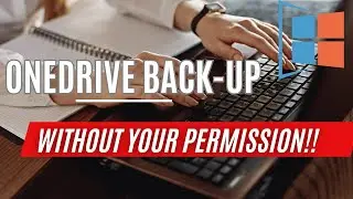 Windows 11 Forces OneDrive Backups Without Permission