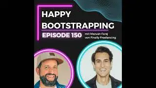 Finally Freelancing - Mehr verdienen, weniger arbeiten als Freelancer? (#150)