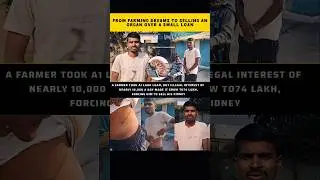 From Fields To Forced Surgery: Farmer Sells Kidney After ₹1 Lakh Loan Turns Into ₹74 Lakh Nightmare