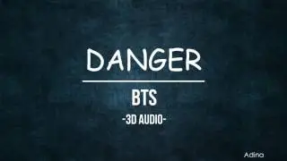 DANGER - BTS (3D Audio)
