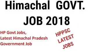 HP Govt Jobs 2018-19, Latest Himachal Pradesh Government Job 2018