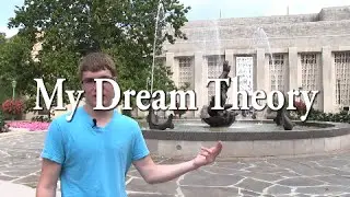 Brandon Rohe's Dream Theory