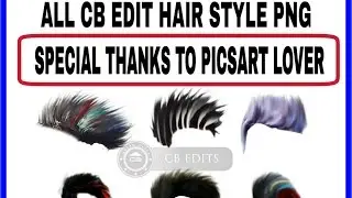 Download all Cb edit Hair Style PNG | Thanks to PicsArt Lover | SPR EDITS|