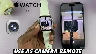 How To Take Photos With Apple Watch SE 3
