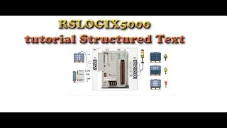RSLOGIX5000: Structured Text tutorial