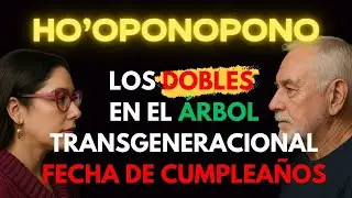 Los dobles en el &aacute;rbol transgeneracional carta de liberaci&oacute;n del clan familiar D&iacute;a del cumplea&ntilde;os