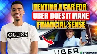 Renting a Car for Uber: Does It Make Financial Sense