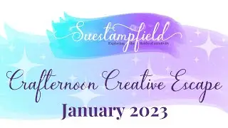 January 2023 Crafternoon Creative Escape: Learn an amazing new fun fold!