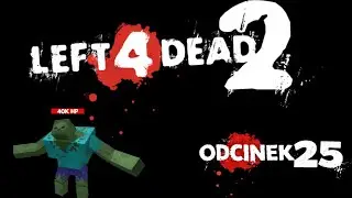 Left 4 Dead 2 #25 Tank z 40k HP