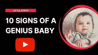 10 signs of genius baby || signs of an intelligent baby