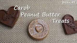 Carob Peanut Butter Treats | Valentine's Day Homemade Dog Treat Recipe | MyPetcipe