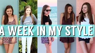 A Week In My Style - Spring Break 2016