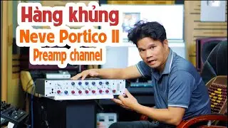 H&agrave;ng khủng Preamp NEVE Portico II - thiết bị thu &acirc;m nissiaudio