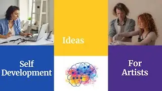 Self-Development Ideas for Artists