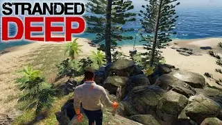 Exploring New Islands What&rsquo;s Out There | Stranded Deep Gameplay | E05