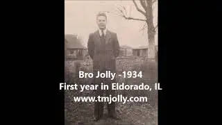 Thomas Miles Jolly June 13, 1985 Eldorado, IL Part 1 William Sowders TM Jolly Gospel Assembly