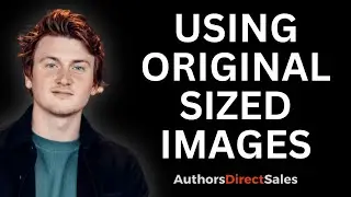 Using ORIGINAL Sized CREATIVES (Authors Direct Sales)