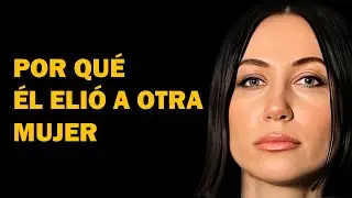 Por qué un hombre eligió a otra mujer y se fue