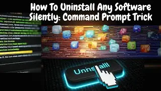 How To Uninstall Any Software Silently: Command Prompt Trick