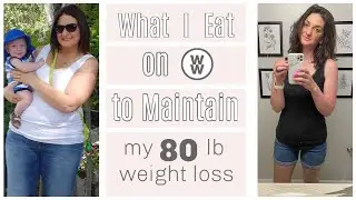 What I Eat to Maintain my Weight Loss | WW Lifetime | myWW Blue