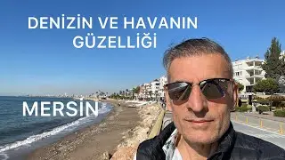 MERSIN`DE KIŞIN SAHİLİN VE GüNEŞİN TADINI CIKARDIM DENIZ VE SAHIL VLOĞU #türkiye #travel #akdeniz
