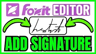 How To ADD SIGNATURE In Foxit PDF Editor (QUICK & EASY) 2026
