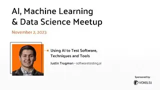 Computer Vision Meetup: Using AI to Test Software, Techniques and Tools