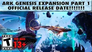 Ark Genesis Official Release Date Announced!