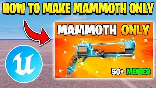 HOW TO MAKE MAMMOTH ONLY MAP IN UEFN