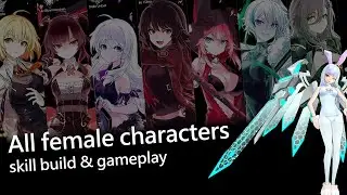 (Fix.ver)[Soul Worker KR/소울워커] - All female characters skill build & gameplay 2021/05/23