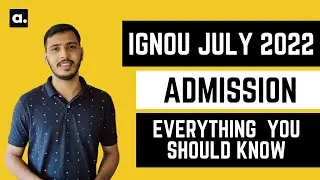 IGNOU 2022 ADMISSION | July 2022 Session | Complete Process