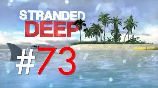 Stranded Deep #73: Die versteckte Palme! (Alpha 0.03H1/Deutsch/1080p/60fps)
