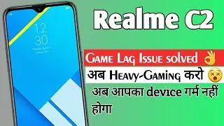 Realme C2 Game Booster | Realme Smartphones Lagging And Heating Problem Solution | Realme C2 |