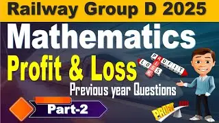 Profit & Loss Part 2 | Railway Group d Mathematics Previous Year Questions for all by SRINIVASMech
