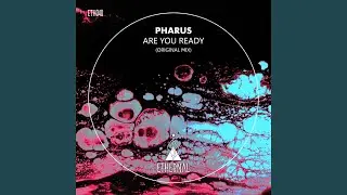 Are You Ready (Original Mix)