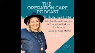 Episode 2 Protective Behaviours and how to keep kids safe