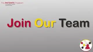The PATIENTS Program has an opportunity for you!