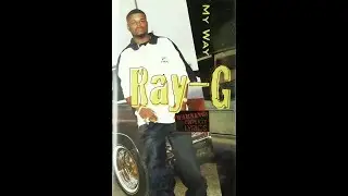 Ray-G - My Way (1996 Peoria,IL)