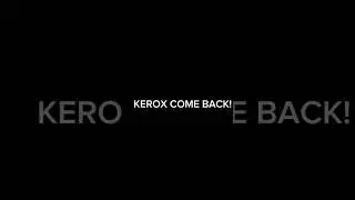 KEROX GERİ D&Ouml;ND&Uuml;!